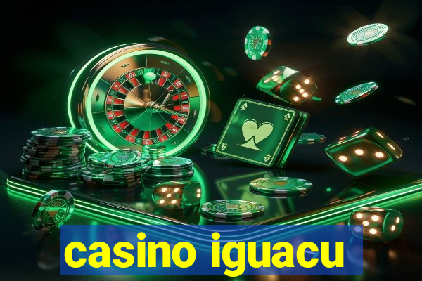 casino iguacu