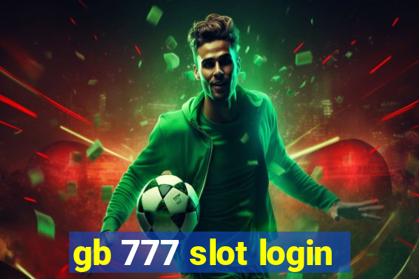 gb 777 slot login