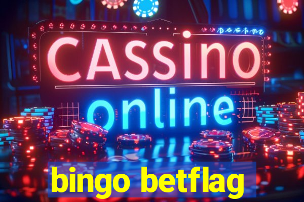 bingo betflag