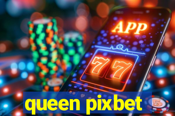 queen pixbet