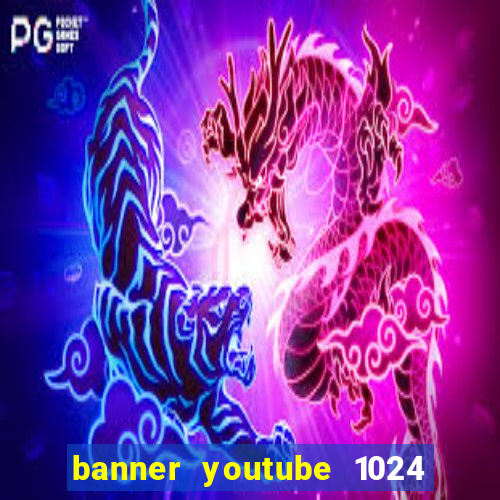 banner youtube 1024 x 576