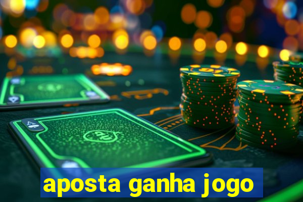 aposta ganha jogo