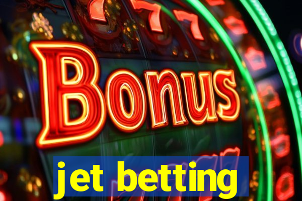 jet betting