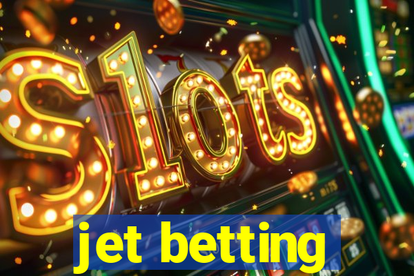 jet betting