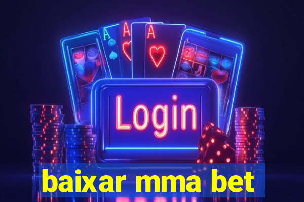 baixar mma bet