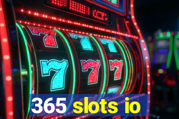 365 slots io