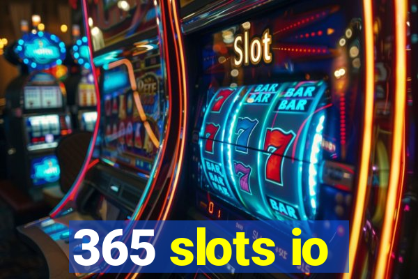 365 slots io