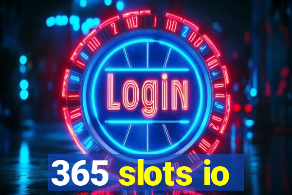 365 slots io