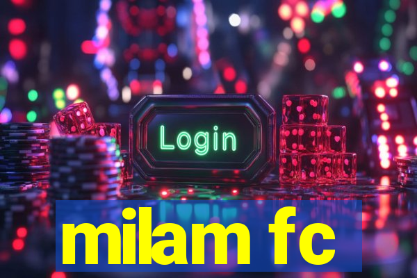 milam fc