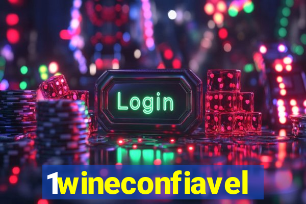 1wineconfiavel