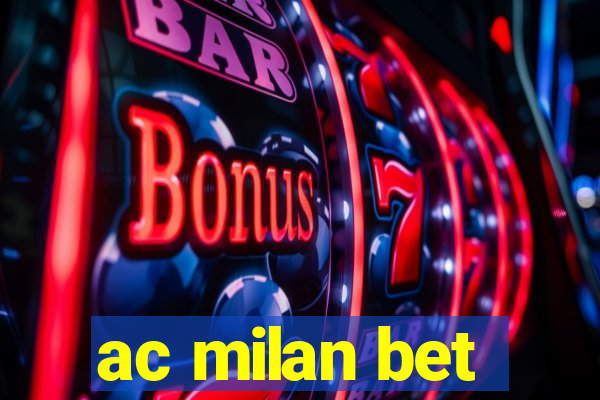 ac milan bet