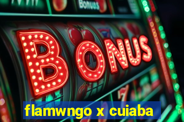 flamwngo x cuiaba