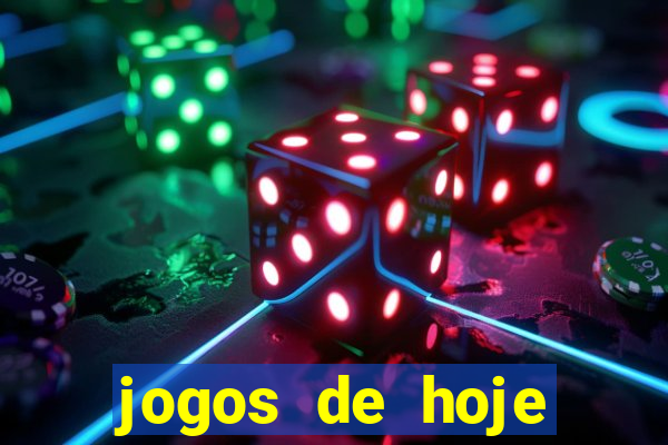 jogos de hoje aposta esportiva