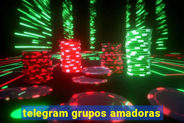 telegram grupos amadoras