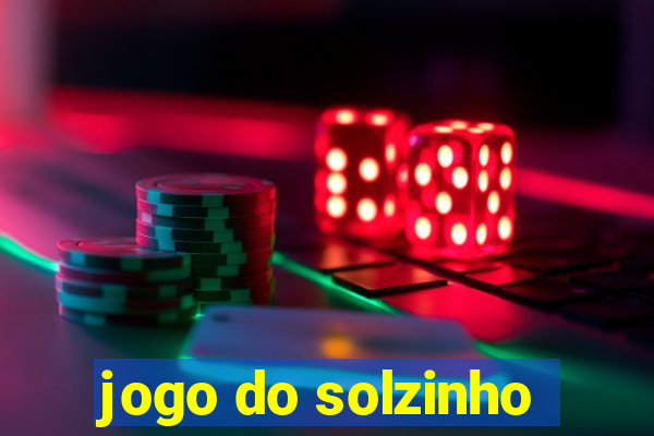 jogo do solzinho