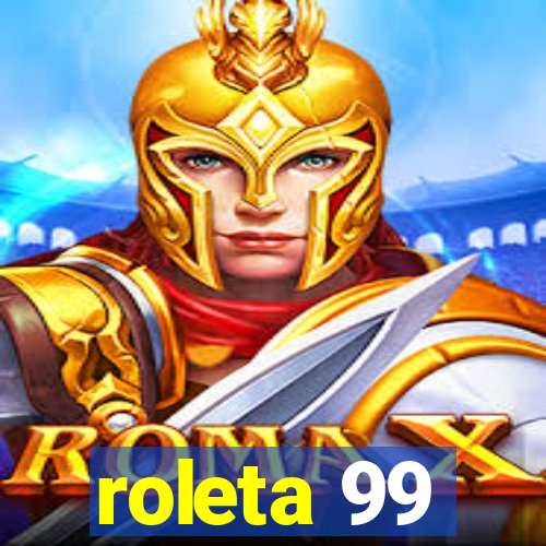 roleta 99