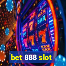 bet 888 slot