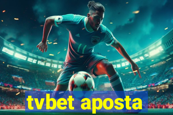 tvbet aposta