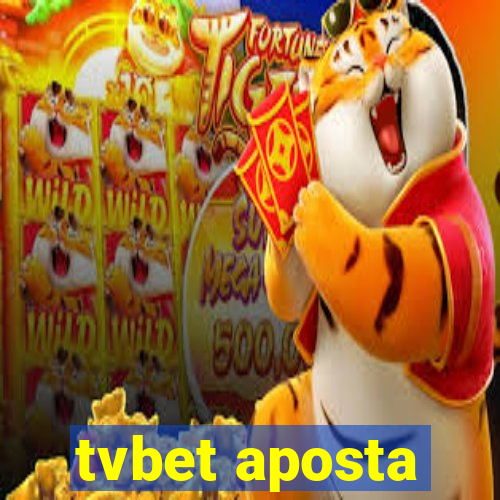 tvbet aposta