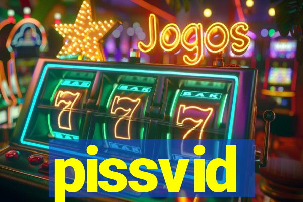 pissvid