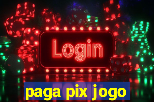 paga pix jogo