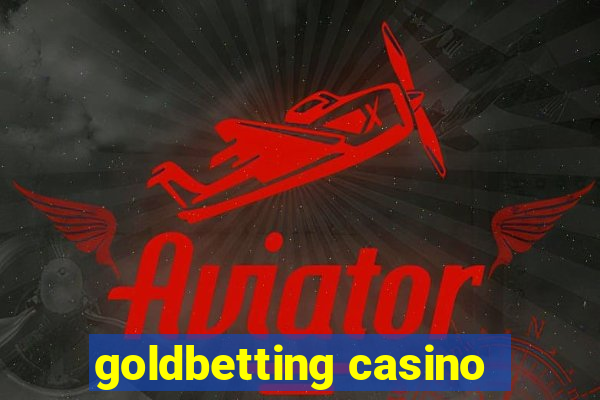 goldbetting casino