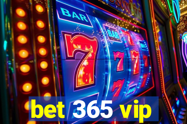 bet 365 vip