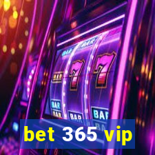 bet 365 vip