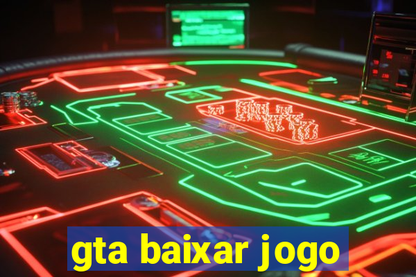 gta baixar jogo