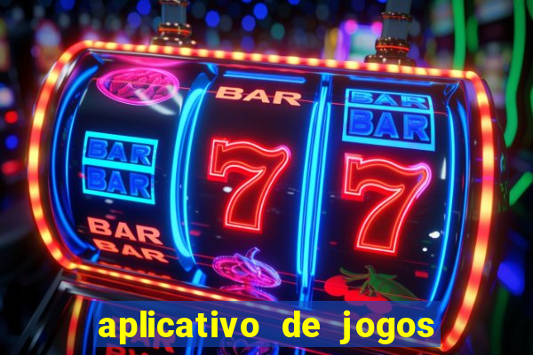 aplicativo de jogos que da bonus no cadastro