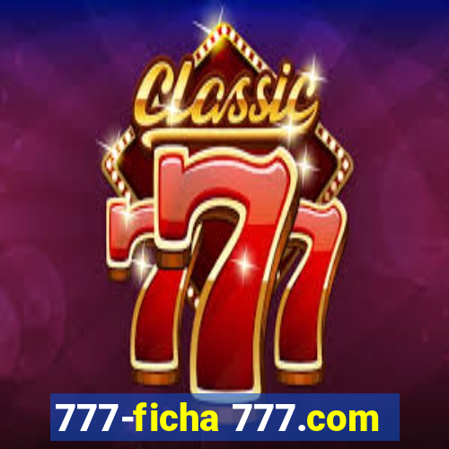 777-ficha 777.com