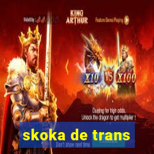 skoka de trans