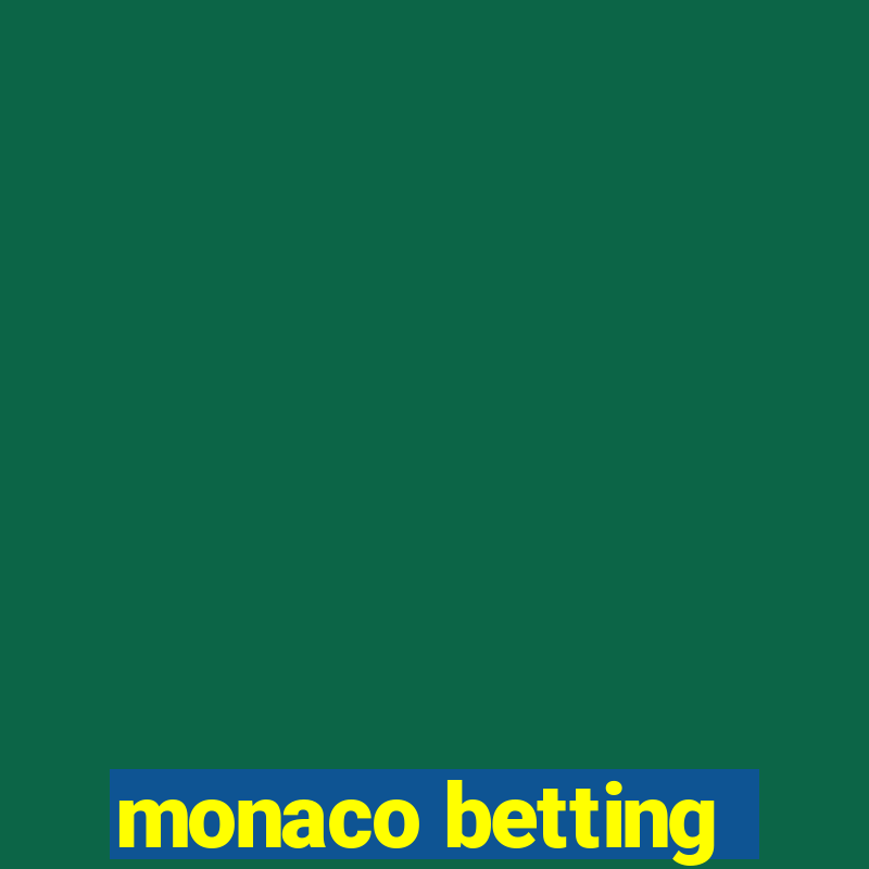 monaco betting