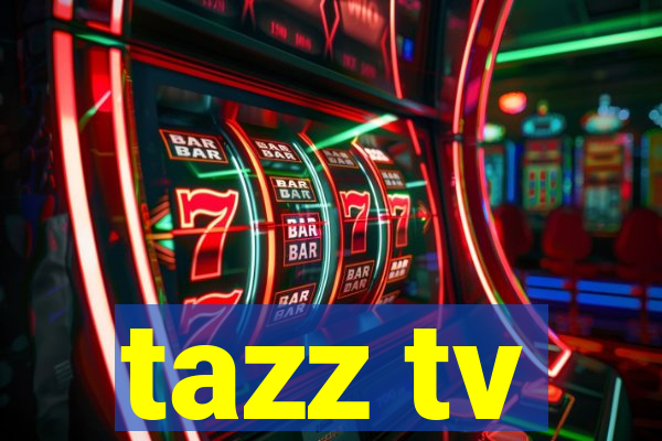 tazz tv