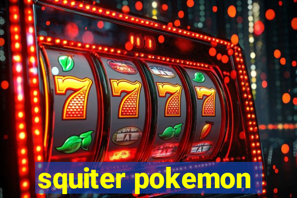 squiter pokemon