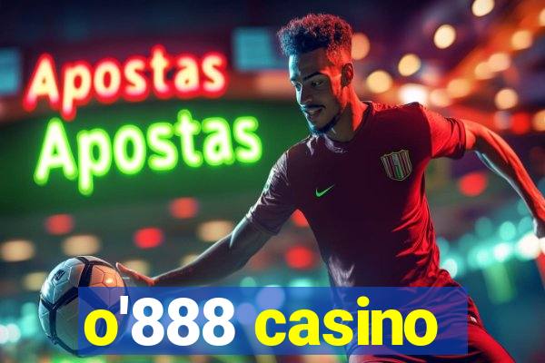 o'888 casino