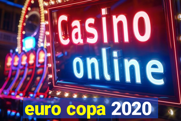 euro copa 2020