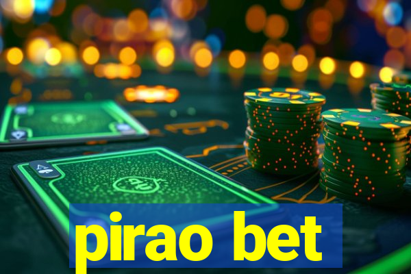 pirao bet