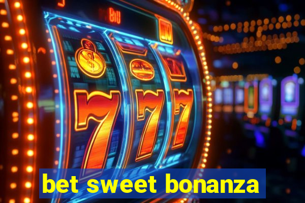 bet sweet bonanza