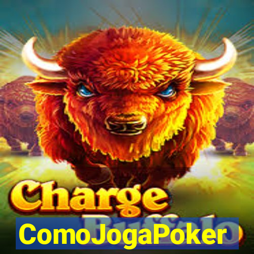 ComoJogaPoker