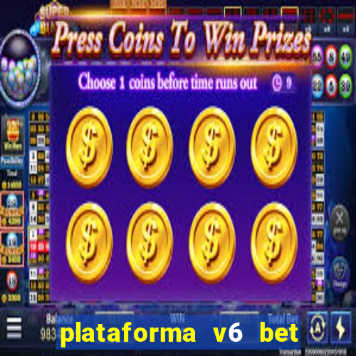 plataforma v6 bet 茅 confi谩vel