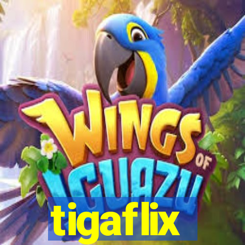 tigaflix