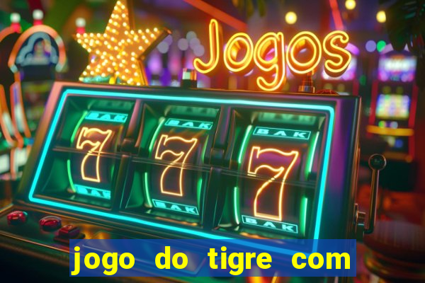 jogo do tigre com bonus sem deposito