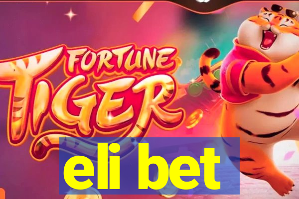 eli bet