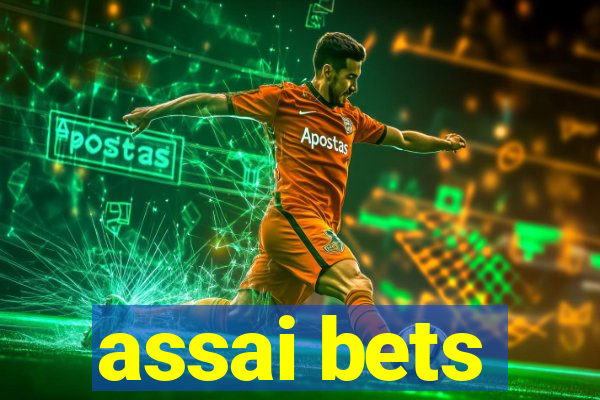 assai bets