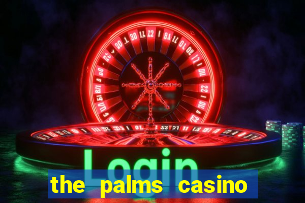 the palms casino resort las vegas