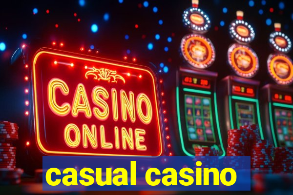 casual casino