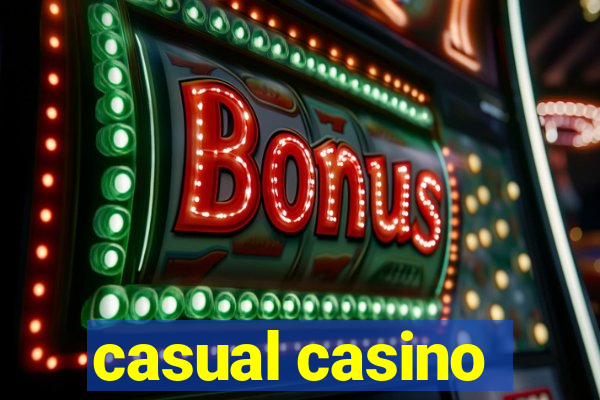 casual casino