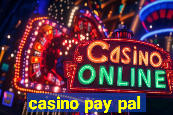 casino pay pal