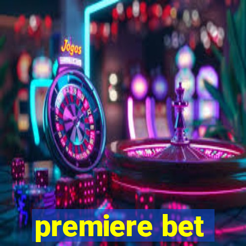 premiere bet